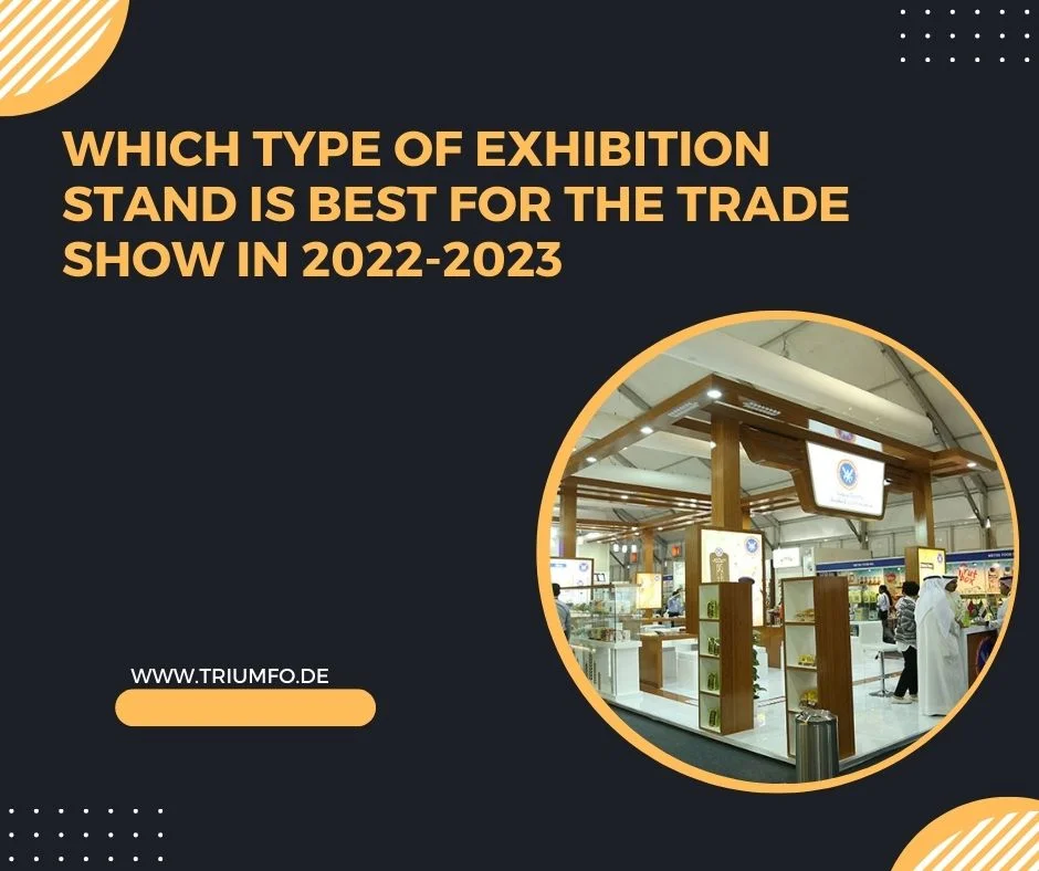 TYPE OF EXHIBITION STANDs
