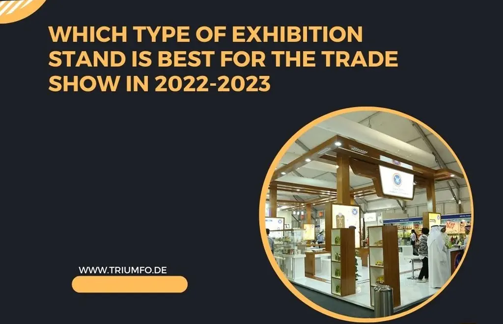 TYPE OF EXHIBITION STANDs