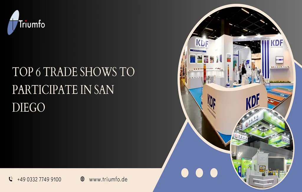 TRADE SHOWS TO PARTICIPATE IN SAN DIEGO