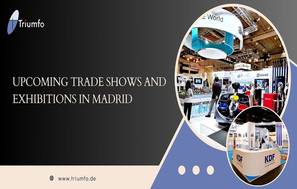 UPCOMING TRADE SHOWS AND EXHIBITIONS IN MADRID