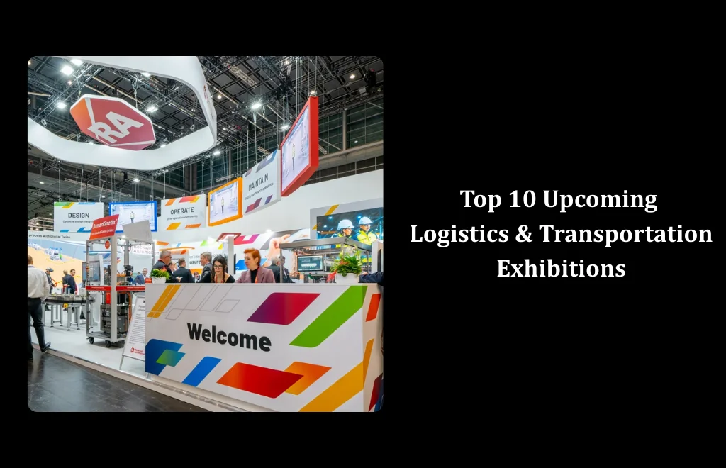 Logistics & Transportation Exhibitions