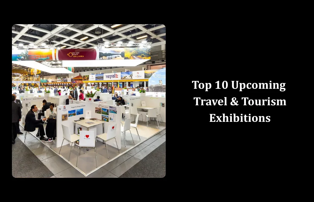 Upcoming Travel & Tourism Exhibitions
